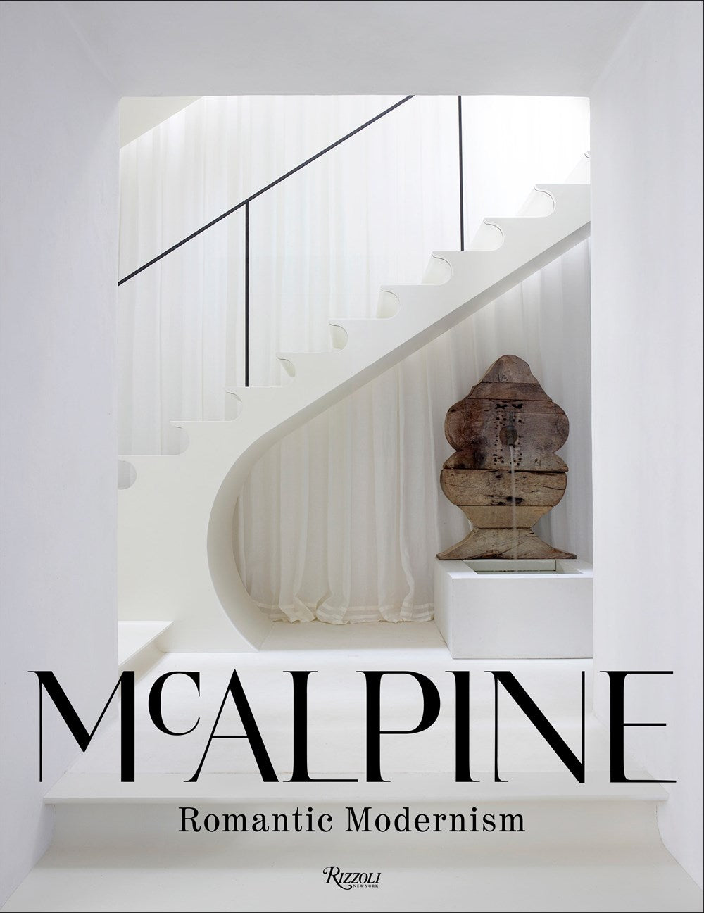 McAlpine: Romantic Modernism by Bobby McAlpine & Susan Sully